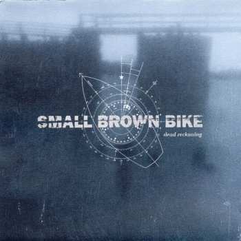 Small Brown Bike: Dead Reckoning