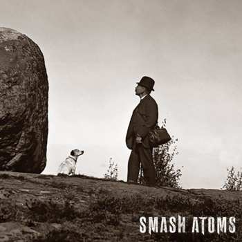 Album Smash Atoms: Smash Atoms