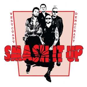 Smash It Up: West Coast Democrazy