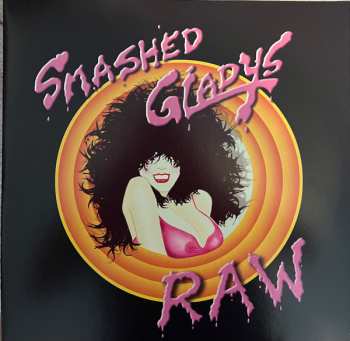 Album Smashed Gladys: Raw