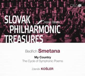 Album Slovenska Filharmonia: Smetana B., Moja Vlast