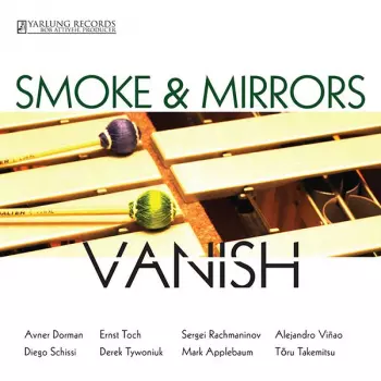 Smoke & Mirrors Percussion Ensemble: Vanish