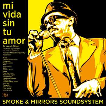 Album Smoke & Mirrors Soundsystem: Mi Vida Sin Tu Amor / I'm A Man