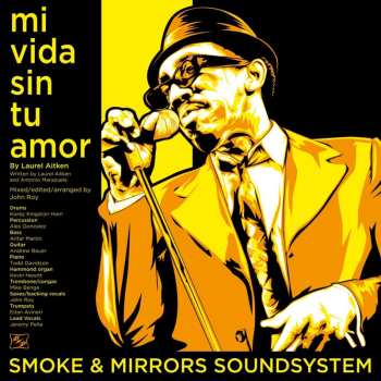 SP Smoke & Mirrors Soundsystem: Mi Vida Sin Tu Amor / I'm A Man 592318