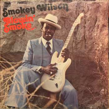 Album Smokey Wilson: Blowin' Smoke