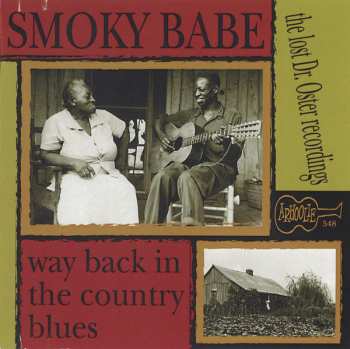 Album Smoky Babe: Way Back In The Country Blues (The Lost Dr. Oster Recordings)