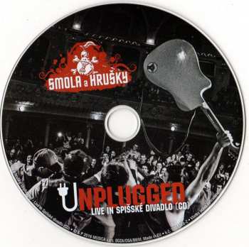 CD/DVD Smola A Hrušky: Unplugged Live In Spišské Divadlo 52155