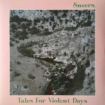 Album Sneers.: Tales For Violent Days