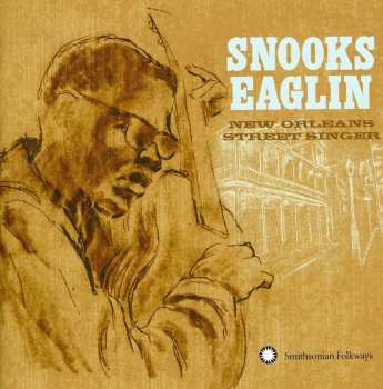 CD Snooks Eaglin: New Orleans Street Singer 604125