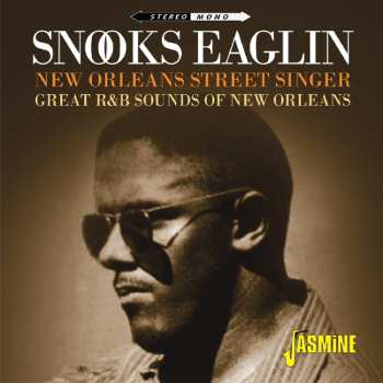 2CD Snooks Eaglin: New Orleans Street Singer - Great R&B Sounds Of New Orleans 612689