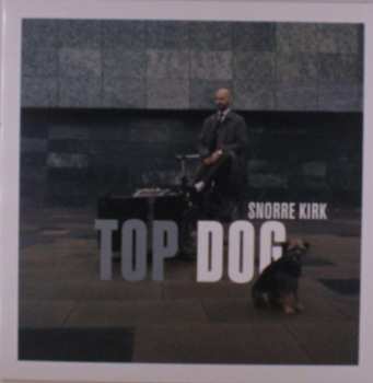 LP Snorre Kirk: Top Dog 582390