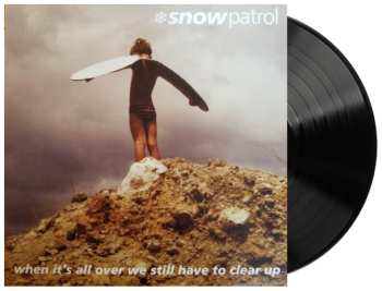 LP Snow Patrol: When It's All Over We Still Have To Clear Up 381635