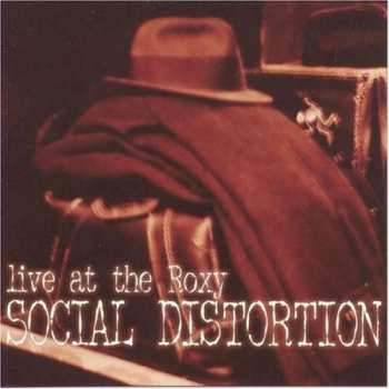 CD Social Distortion: Live At The Roxy 583923