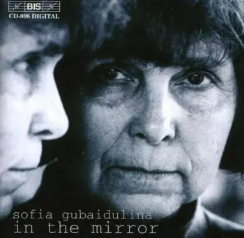 Sofia Gubaidulina: In The Mirror