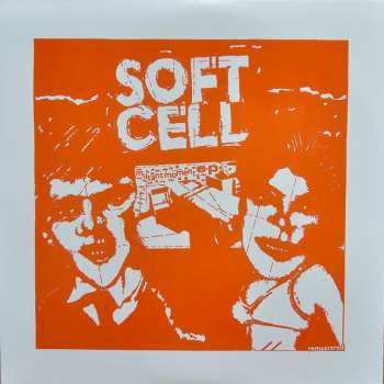 EP Soft Cell: Mutant Moments CLR | LTD 608706