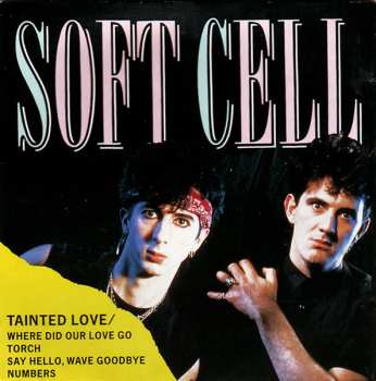 CD Soft Cell: Tainted Love / Where Did Our Love Go 607137