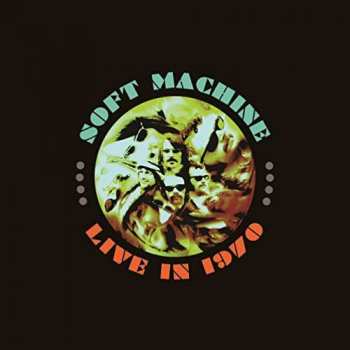 Album Soft Machine: Live In 1970