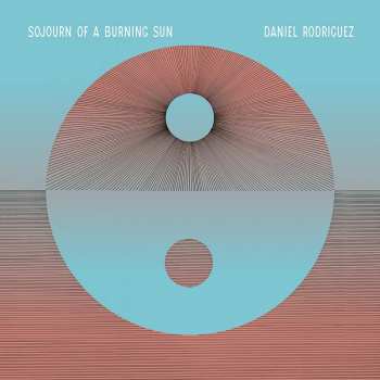 LP Daniel Rodriguez: Sojourn Of A Burning Sun 33303