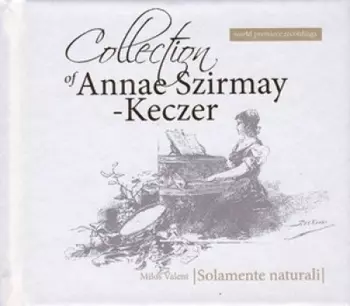 Collection of Annae Szirmay-Keczer