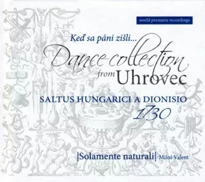 Keď Sa Páni Zišli... Dance Collection From Uhrovec