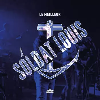 Soldat Louis: Le Meilleur