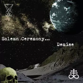 Solemn Ceremony: Demise