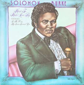 Album Solomon Burke: Music To Make Love By