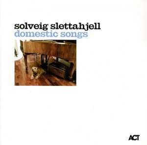 CD Solveig Slettahjell: Domestic Songs 475090