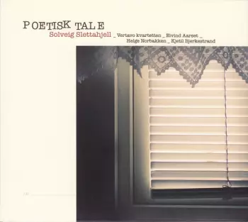 Solveig Slettahjell: Poetisk Tale