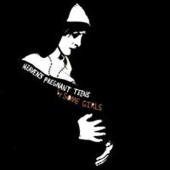 Album Some Girls: Heaven's Pregnant Teens