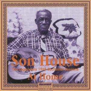 CD Son House: At Home: The Legendary 1969 Rochester Sessions 613203