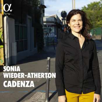 Album Sonia Wieder-Atherton: Sonia Wieder-atherton  - Cadenza