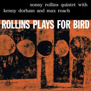 LP Max Roach: Rollins Plays For Bird 423079