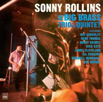 CD Sonny Rollins: Sonny Rollins And The Big Brass Trio & Quintet 593938