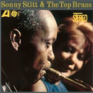 Album Sonny Stitt: Sonny Stitt & The Top Brass