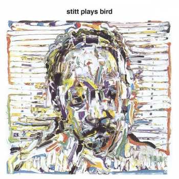 Album Sonny Stitt: Stitt Plays Bird