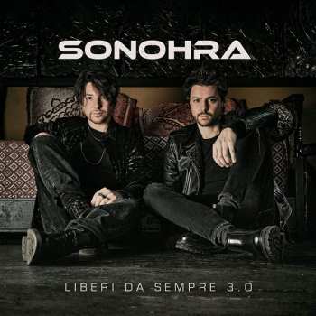 Album Sonohra: Liberi Da Sempre 3.0