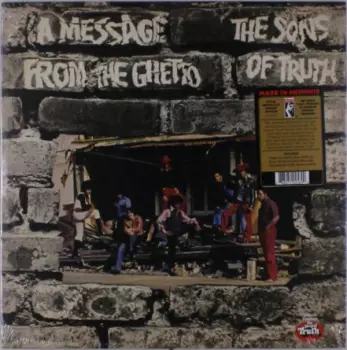 Sons Of Truth: A Message From The Ghetto