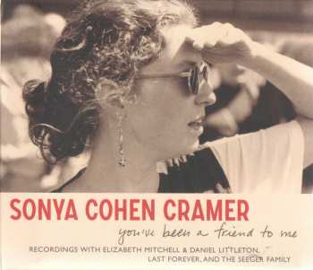 Album Sonya Cohen Cramer: You've Been a Friend to Me