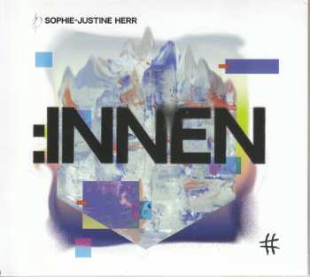 CD Sophie-Justine Herr: :INNEN 634520