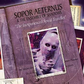 Album Sopor Aeternus & The Ensemble Of Shadows: The Inexperienced Spiral Traveller