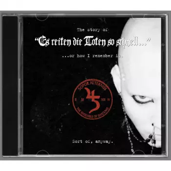 Sopor Aeternus & The Ensemble Of Shadows: The Story Of "Es Reiten Die Toten So Schnell" 