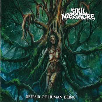 Album Soul Massacre: Despair Of Human Being