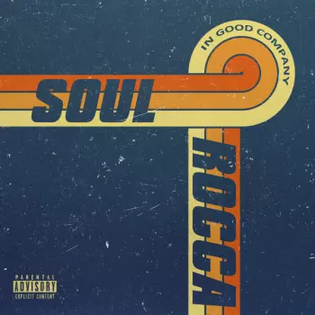 SoulRocca: In Good Company