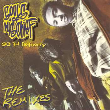 Souls Of Mischief: 93 'Til Infinity (The Remixes)