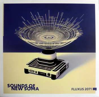 LP Sounds Of New Soma: Fluxus 2071 LTD 567960