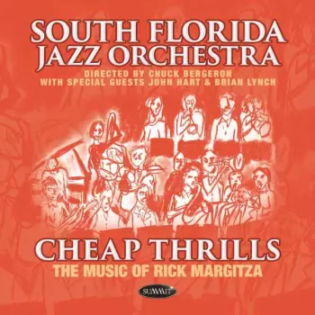 Cheap Thrills: The Music Of Rick Margitza