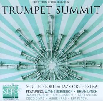 Album South Florida Jazz Orchestra: SFJO Presents A Trumpet Summit