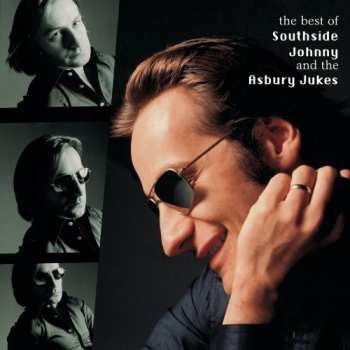 Album Southside Johnny & The Asbury Jukes: The Best Of Southside Johnny And The Asbury Jukes