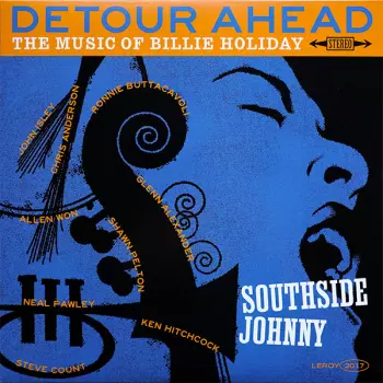 Southside Johnny: Detour Ahead - The Music Of Billie Holiday